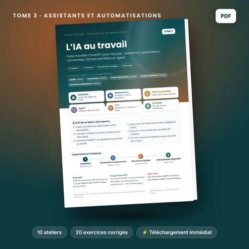 L'IA au travail, tome 3 : assistants et automatisations, guide PDF